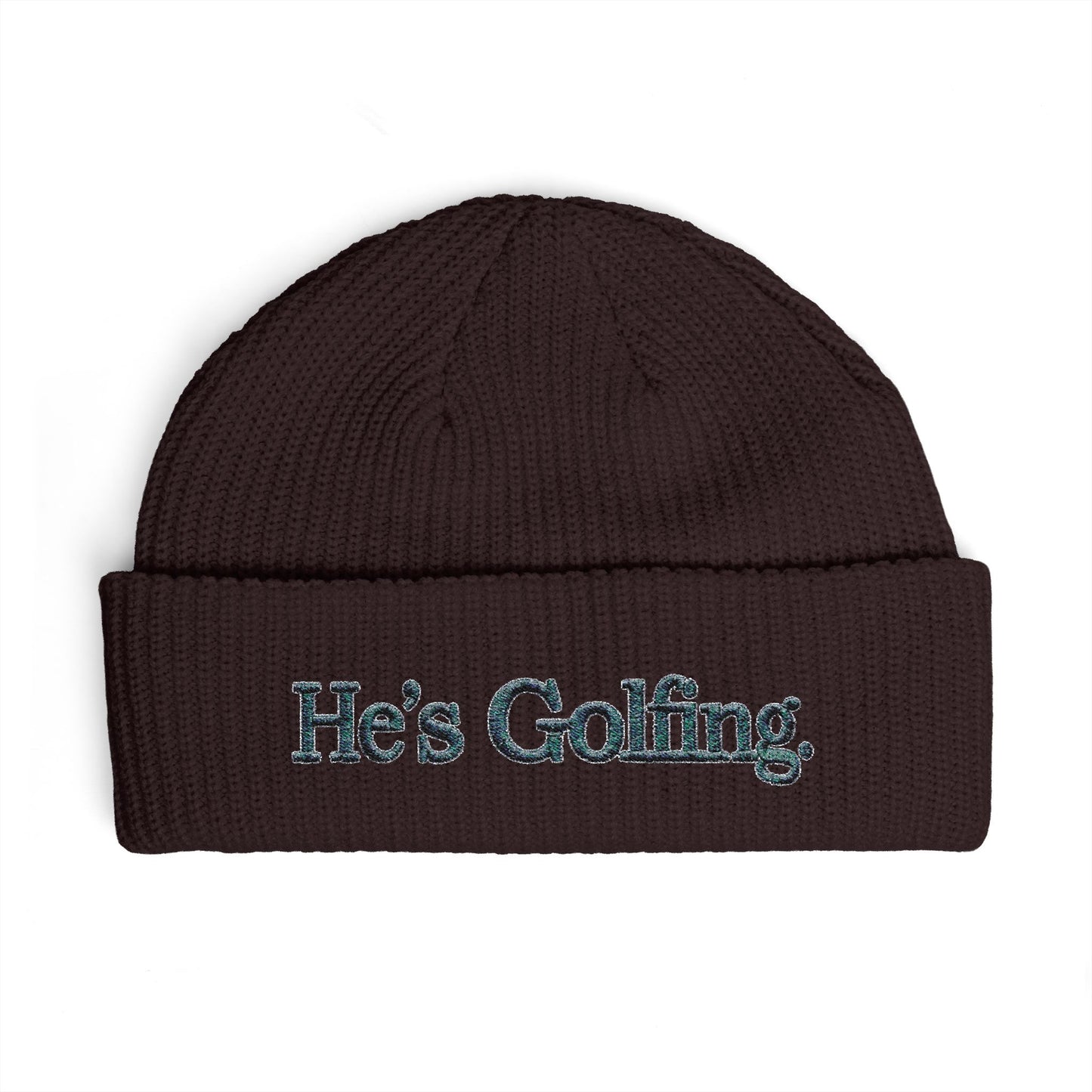 He's Golfing Cuff Beanie — Embroidered Golf Lover Knit Hat