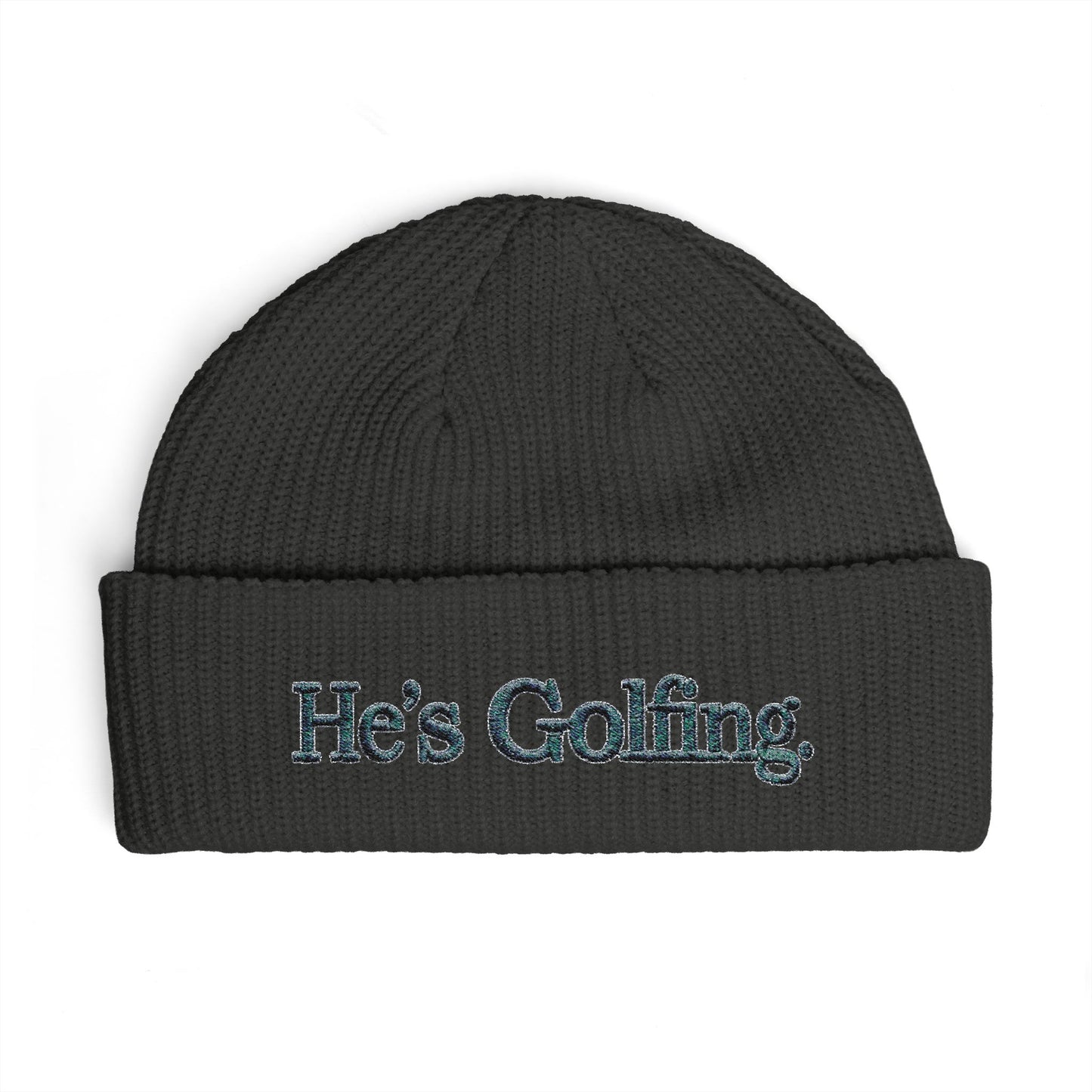 He's Golfing Cuff Beanie — Embroidered Golf Lover Knit Hat