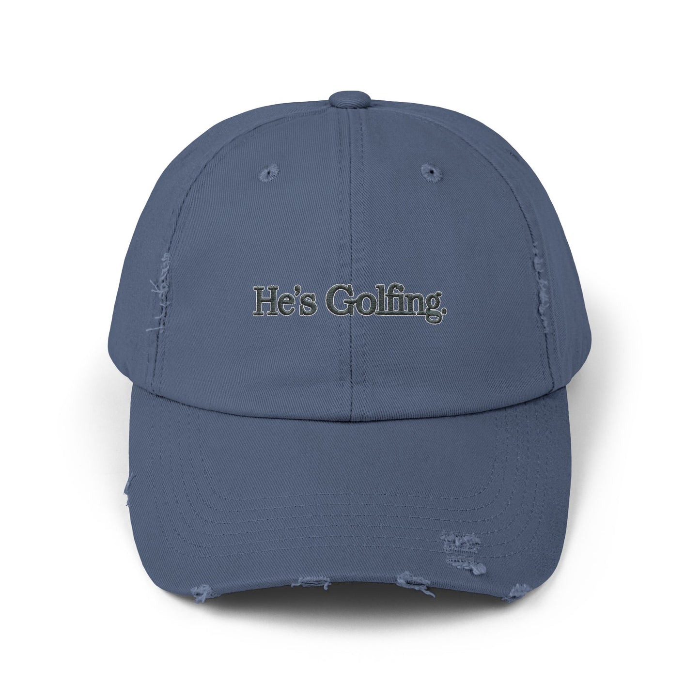 He's Goin' Distressed Dad Hat — Vintage Black Embroidered Cap