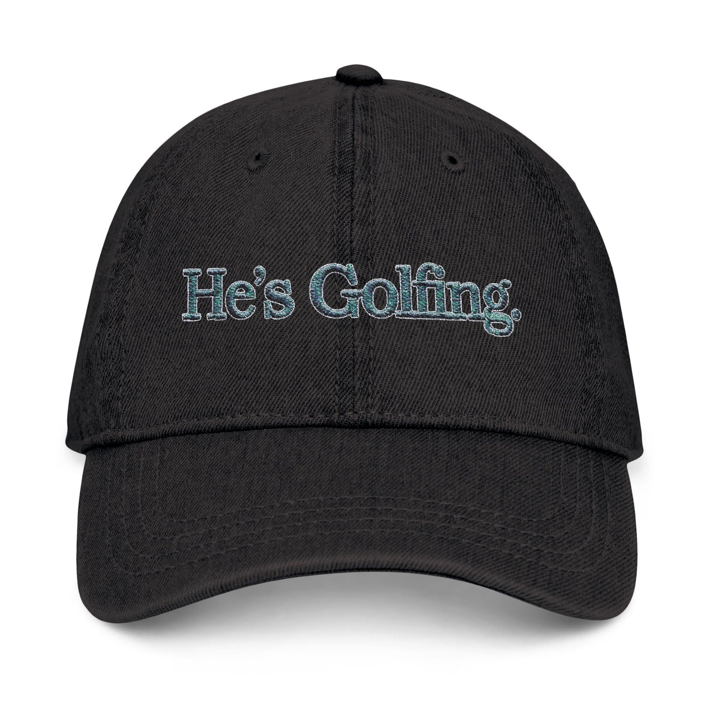 He's Golfing Denim Embroidered Hat — Casual Golf Cap for Him