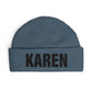 Cuff Beanie — Bold "KAREN" Embroidered Knit Hat Hats Printify One size Petrol Blue