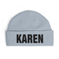 Cuff Beanie — Bold "KAREN" Embroidered Knit Hat Hats Printify
