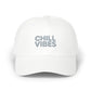 Dad Cap — "Chill Vibes" Embroidered Baseball Hat Hats Printify White One size