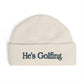 He's Golfing Cuff Beanie — Embroidered Golf Lover Knit Hat