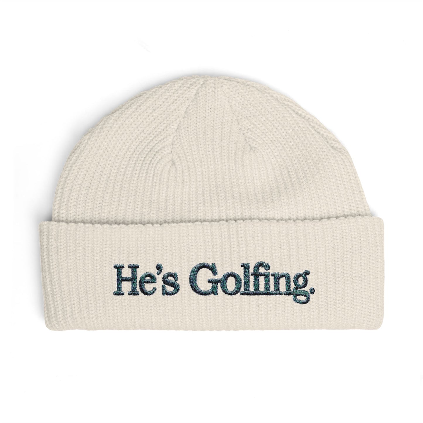 He's Golfing Cuff Beanie — Embroidered Golf Lover Knit Hat