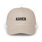 Karen Embroidered Dad Cap — Funny Personalized Name Baseball Hat Hats Printify Stone One size