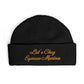 Embroidered Cuff Beanie — "Let's Chug Espresso Martinis" Knit Hat