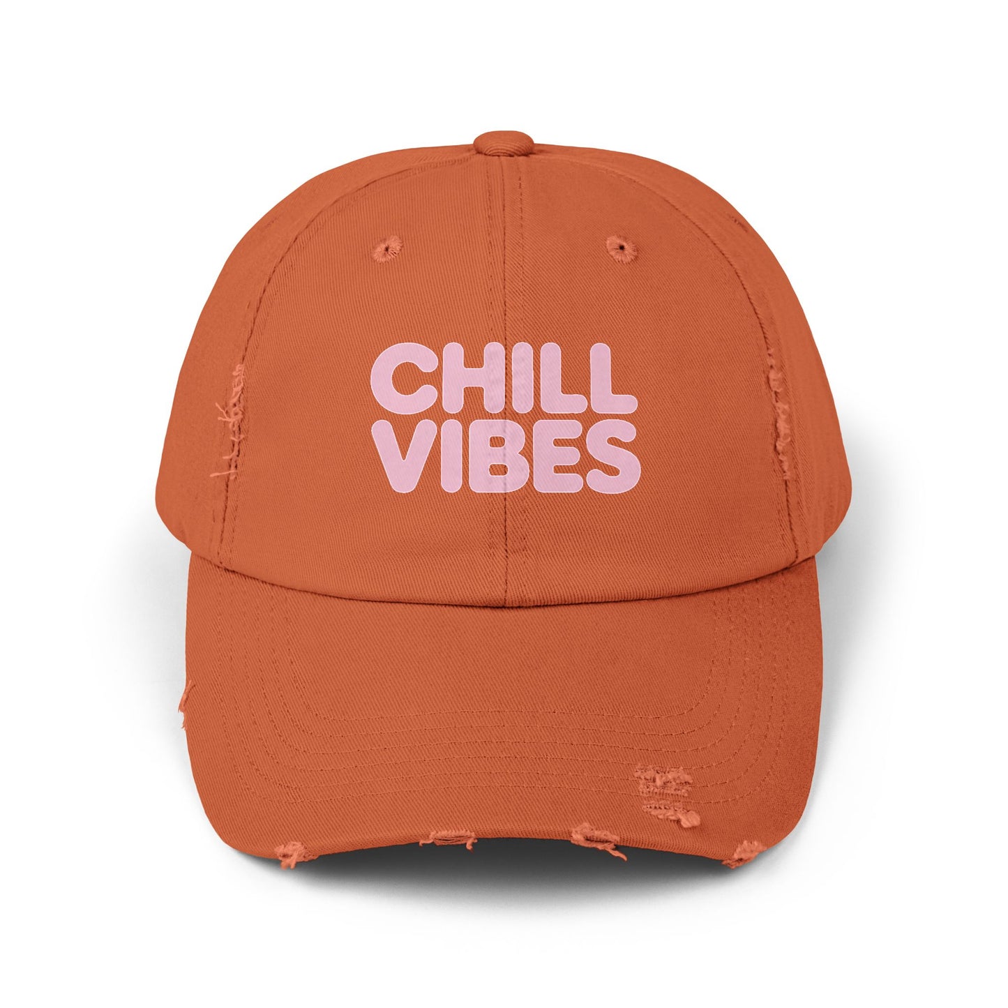 Chill Vibes Distressed Cap — Pink Text Casual Baseball Hat Hats Printify Burnt Orange One size