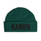 Cuff Beanie — Bold "KAREN" Embroidered Knit Hat Hats Printify