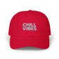 Dad Cap — "Chill Vibes" Embroidered Baseball Hat Hats Printify Cranberry One size