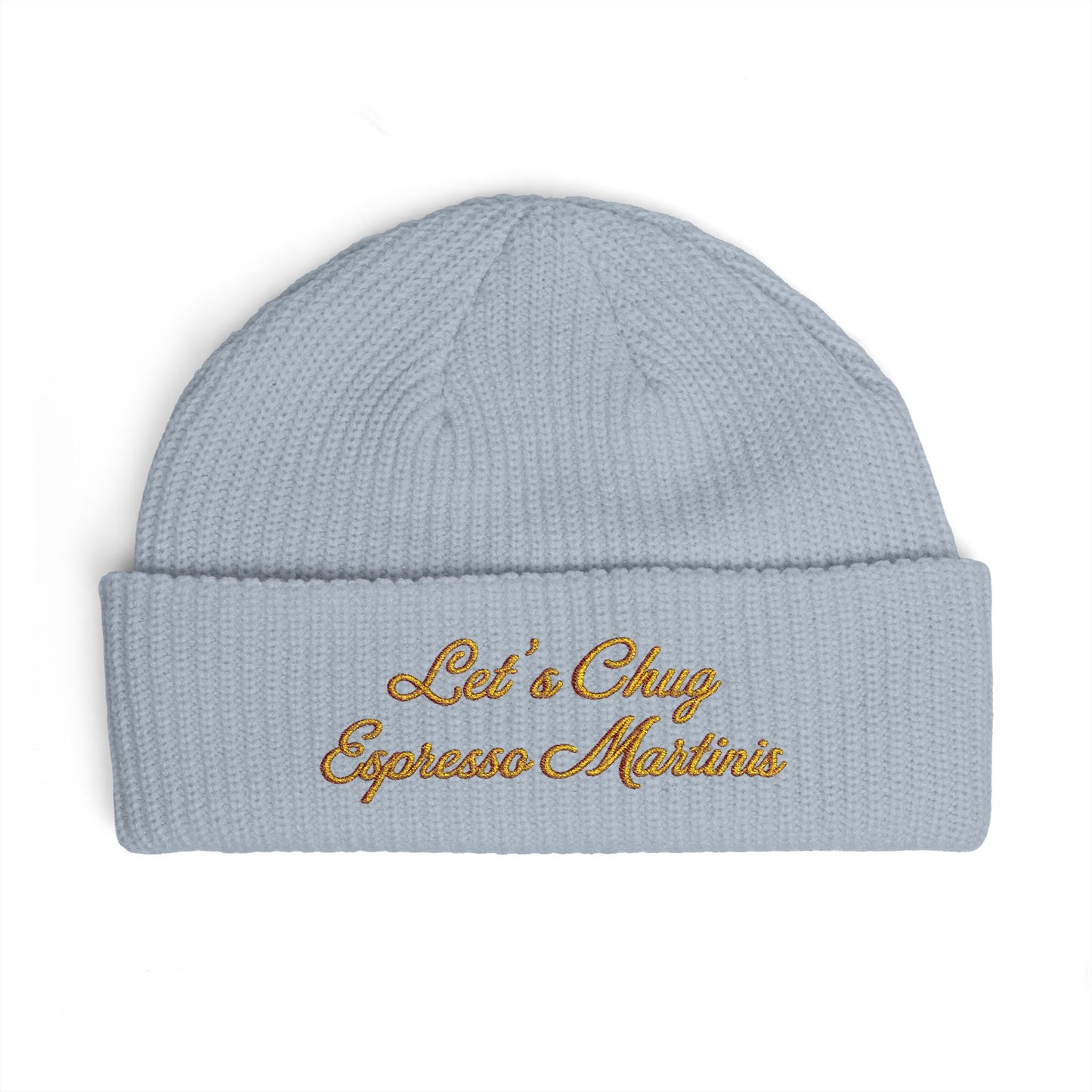 Embroidered Cuff Beanie — "Let's Chug Espresso Martinis" Knit Hat