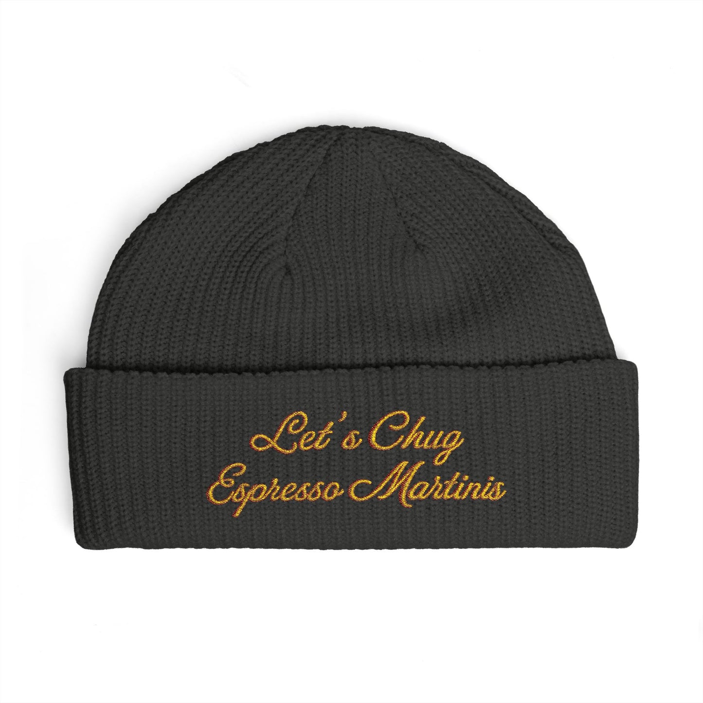 Embroidered Cuff Beanie — "Let's Chug Espresso Martinis" Knit Hat