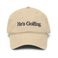 He's Golfing Washed Baseball Cap – Casual Golf Hat for Men