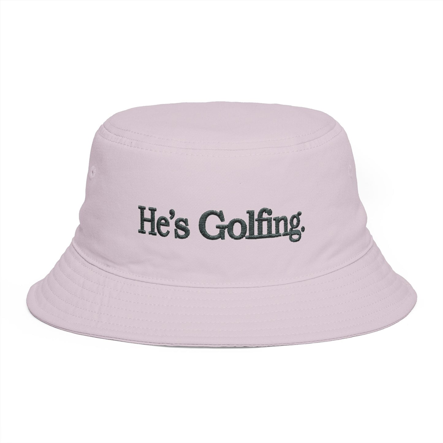 He's Golfing Bucket Hat — Casual Golf Hat for Players & Fans