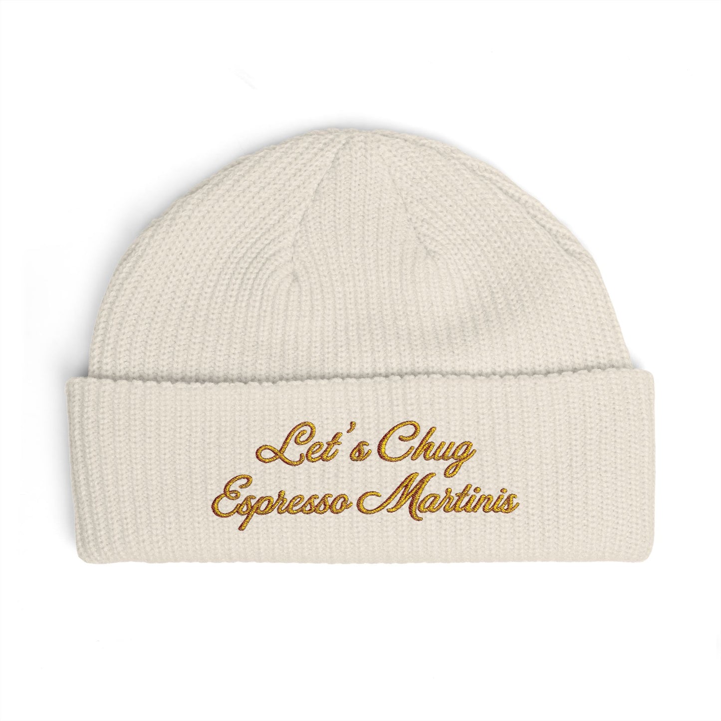 Embroidered Cuff Beanie — "Let's Chug Espresso Martinis" Knit Hat